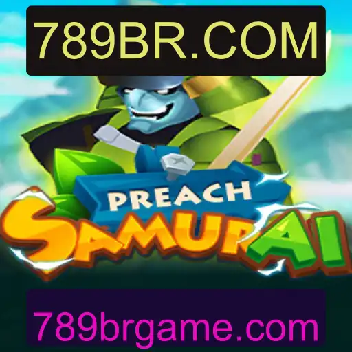 PreachSamurai: Descubra o Mundo Fascinante do Novo Jogo Disponível em 789BR.COM